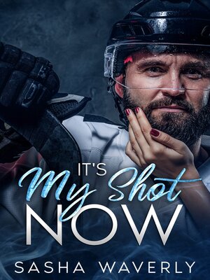 cover image of It's My Shot Now